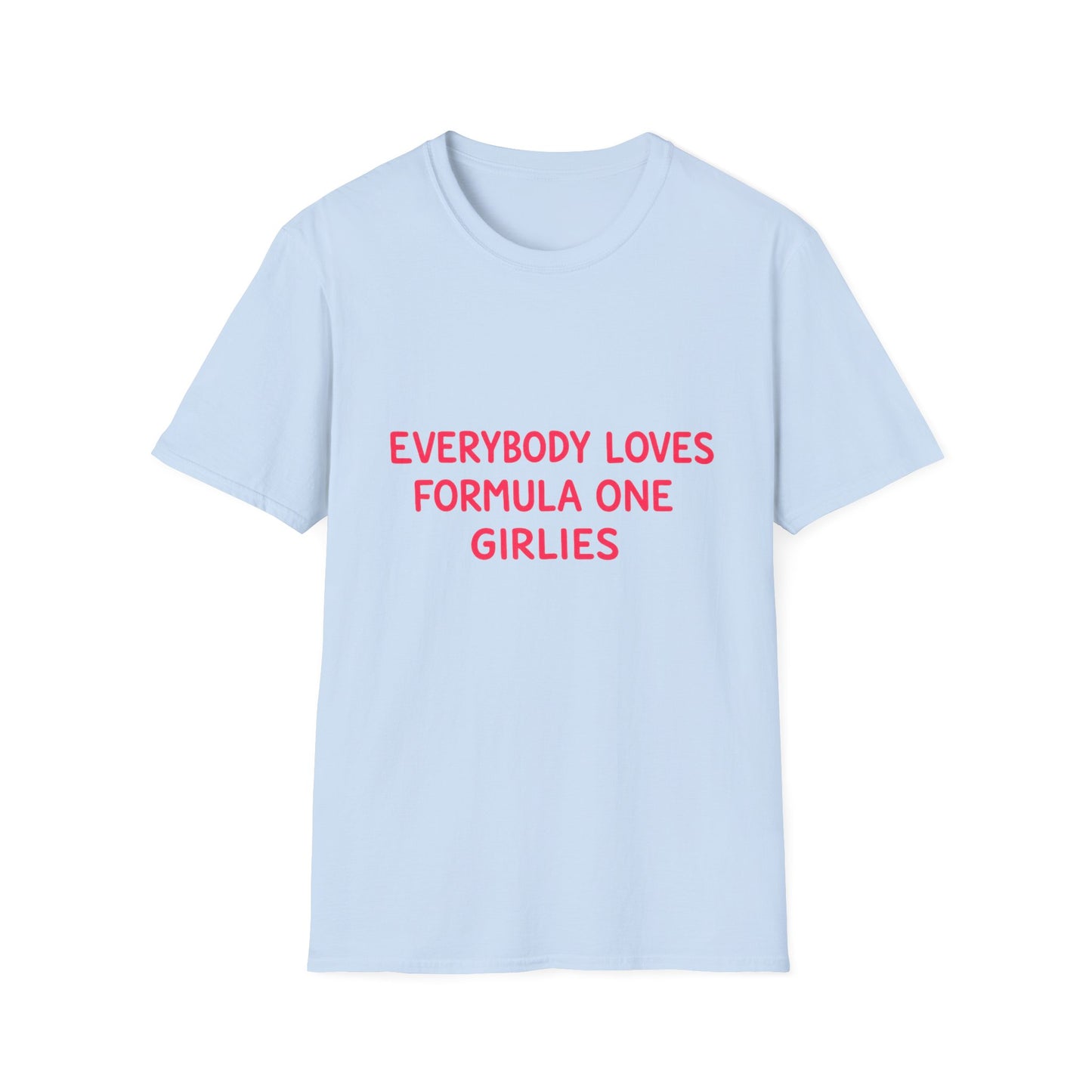 Everybody Loves Formula One Girlies Tee