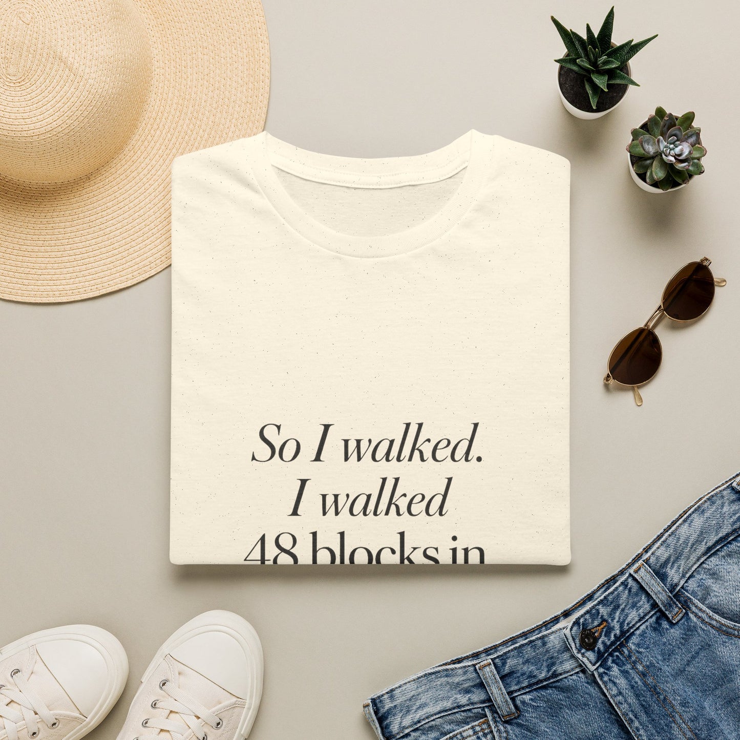 So I Walked I Walked 48 Blocks in 400 Shoes T-Shirt