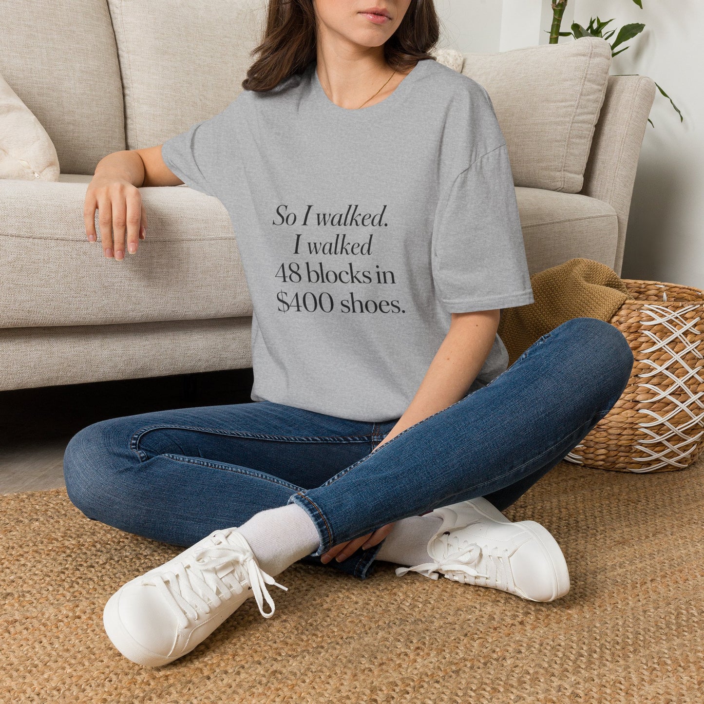 So I Walked I Walked 48 Blocks in 400 Shoes T-Shirt