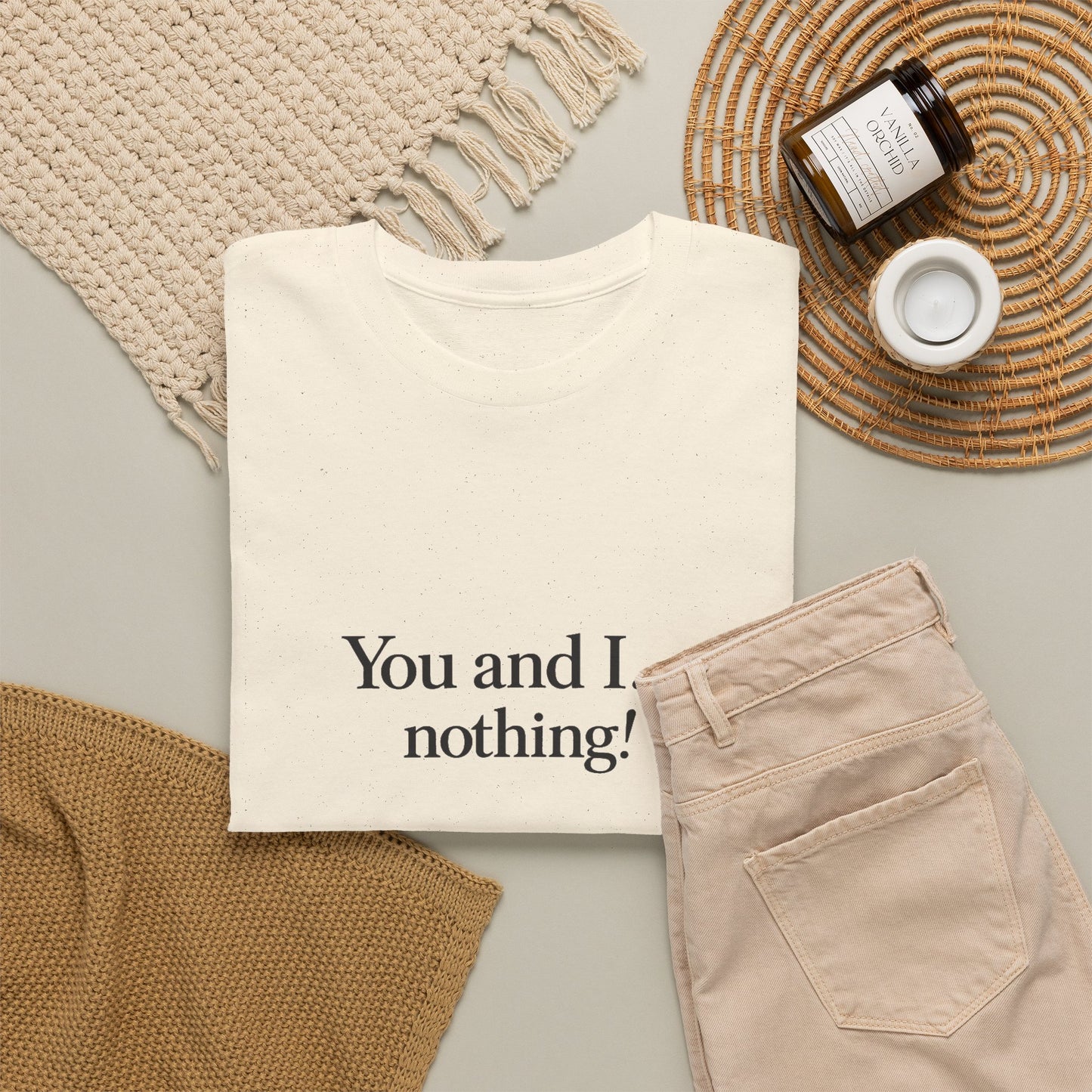 "You and I... nothing!" Minimalist Quote Tee