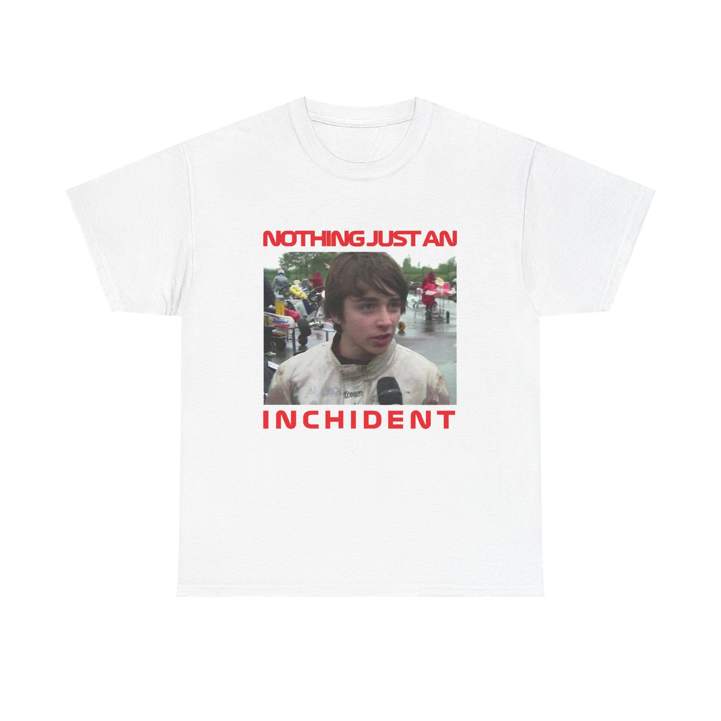 Nothing Just An Inchident T-Shirt | Charles Leclerc