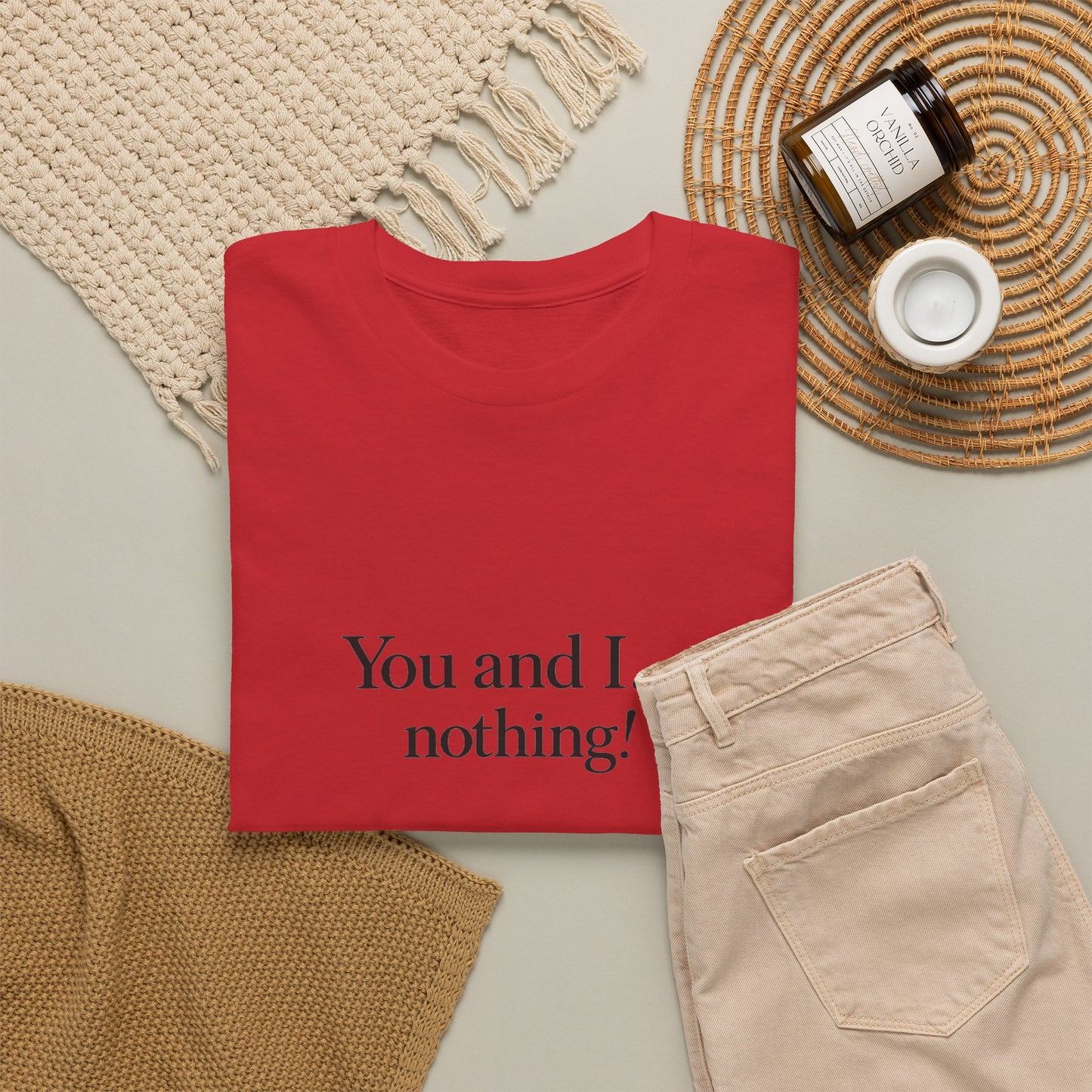 "You and I... nothing!" Minimalist Quote Tee