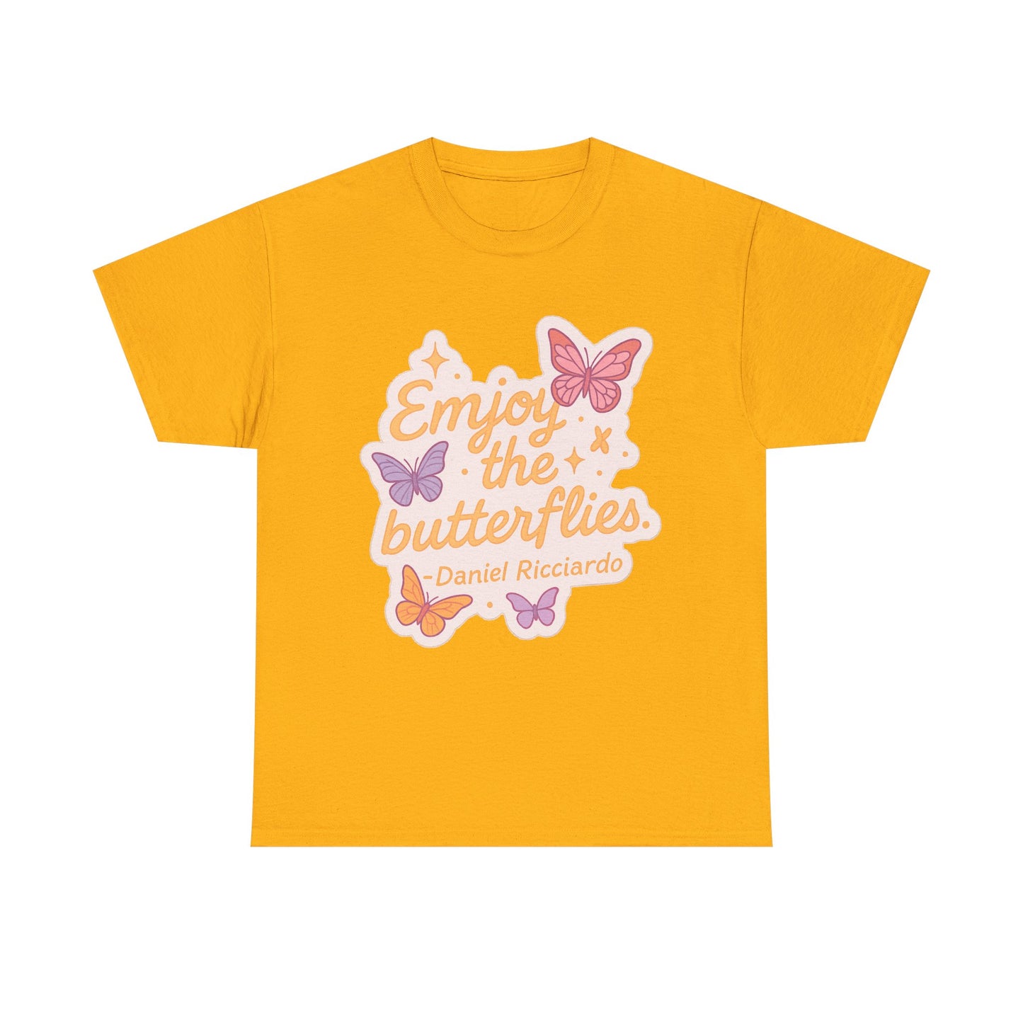 Enjoy the Butterflies T-Shirt | pastel butterflies, Daniel Ricciardo quote
