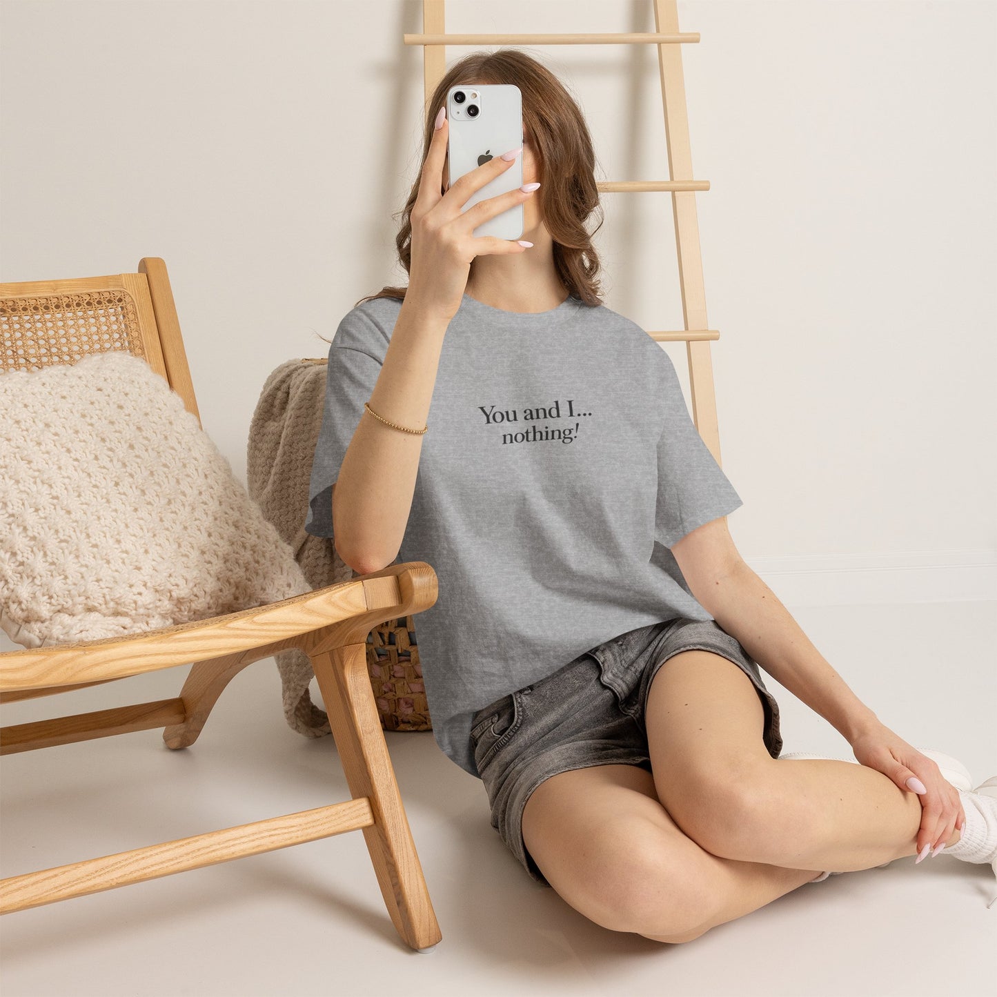 "You and I... nothing!" Minimalist Quote Tee