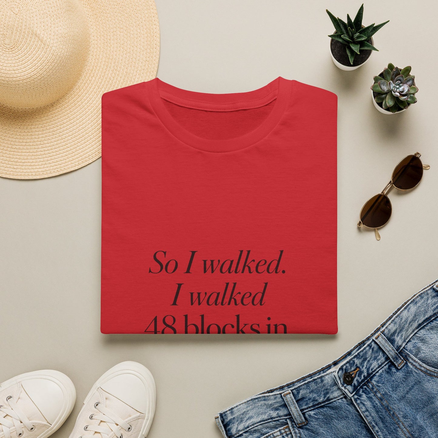So I Walked I Walked 48 Blocks in 400 Shoes T-Shirt