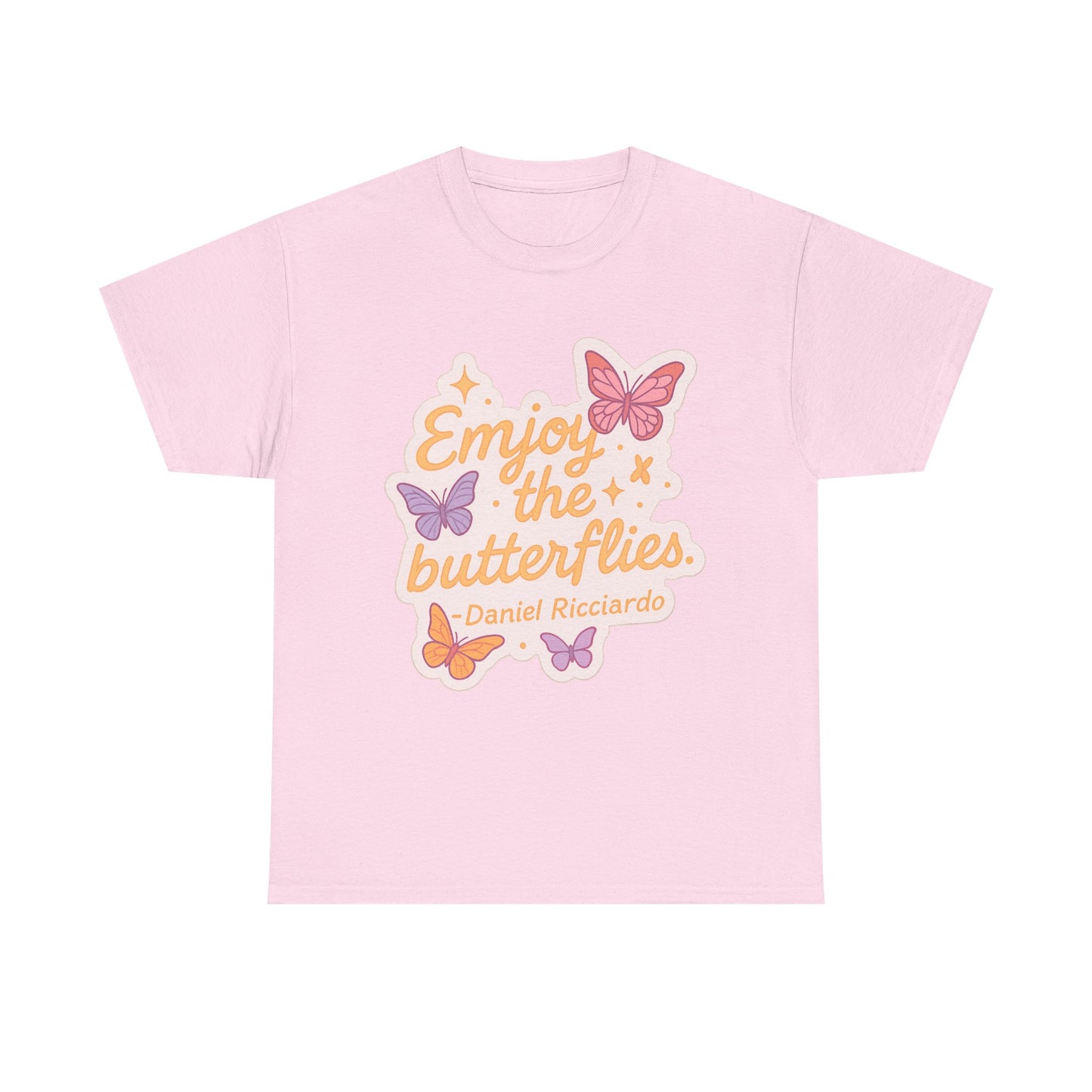 Enjoy the Butterflies T-Shirt | pastel butterflies, Daniel Ricciardo quote