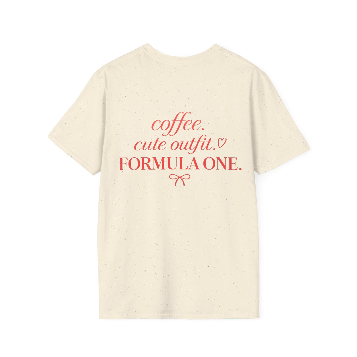 Coffe Cute Outfit Formula One T-Shirt