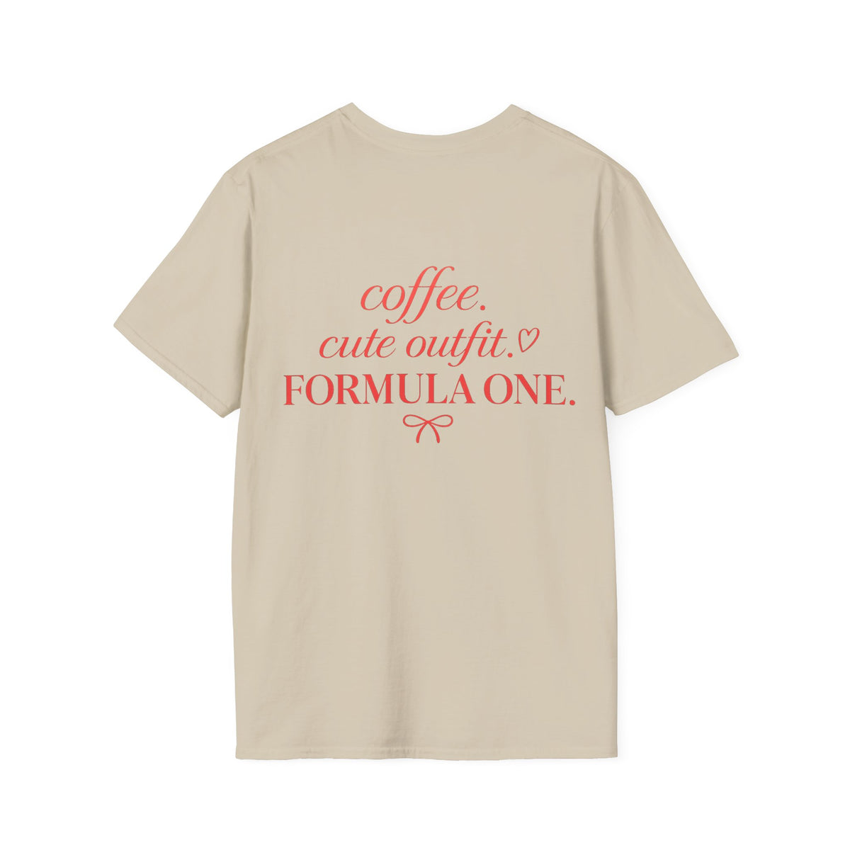 Coffe Cute Outfit Formula One T-Shirt